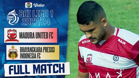 Full Match Madura United FC Vs Bhayangkara Presisi INA BRI Liga 1