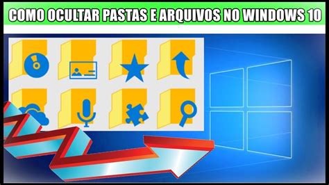 Como Ocultar E Desocultar Arquivos E Pastas No Sistema Windows Youtube