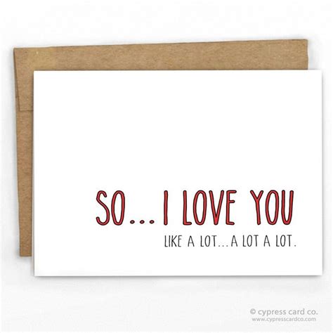 Funny Love Valentines Card Let S Just Be Real You Love Them A Lot This Greeting Card Is