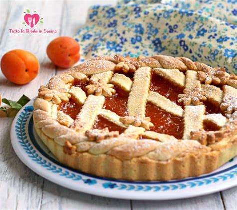 CROSTATA DI ALBICOCCHE Tutto Fa Brodo In Cucina