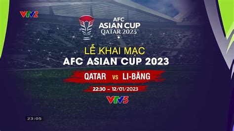 VTV2 Trailer Lễ khai mạc Qatar vs Lebanon Bảng A AFC Asian Cup