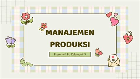 Ppt Kelompok Manajemen Produksi Enterpreneur Pptx