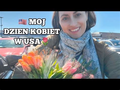 MOJ DZIEN KOBIET W STANACHZYCIE W USA YouTube