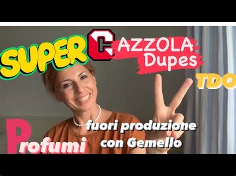 La Supercazzola Dei Dupes Tdo E Profumi Fuori Produzione Con Gemello