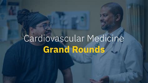 Cardiovascular Medicine Grand Rounds AHA 2023 Clinical Trials Recap