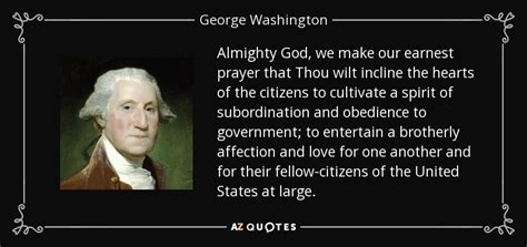 George Washington Quote Almighty God We Make Our Earnest Prayer That