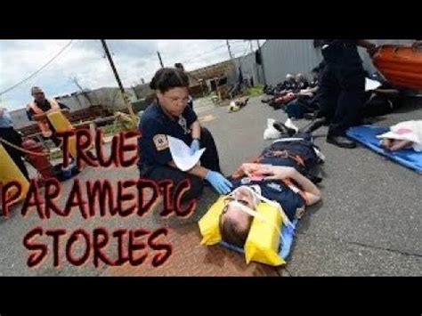 9 True Paramedic Stories Compilation YouTube