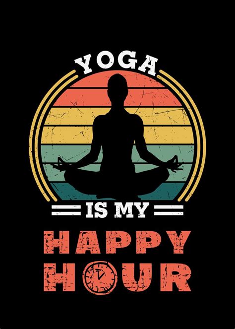 Yoga Is My Happy Hour Art Poster Picture Metal Print Paint By