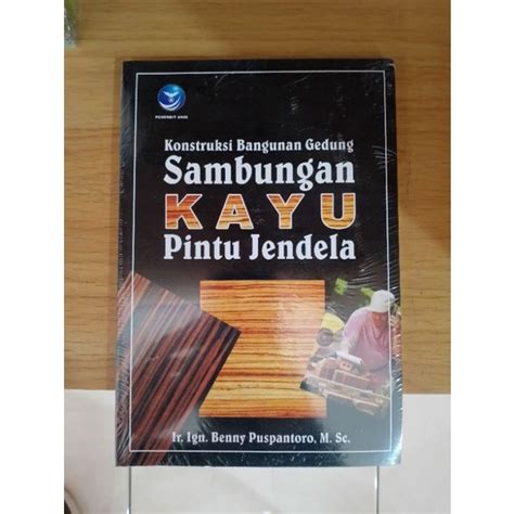 Jual Buku Konstruksi Bangunan Gedung Sambungan Kayu Pintu Jendela