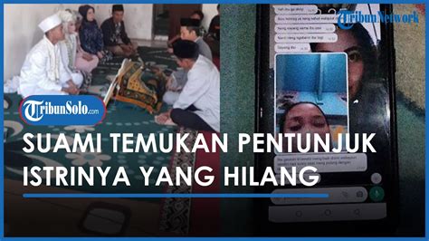 Suami Di Bogor Temukan Petunjuk Keberadaan Istri Yang Hilang Sehari