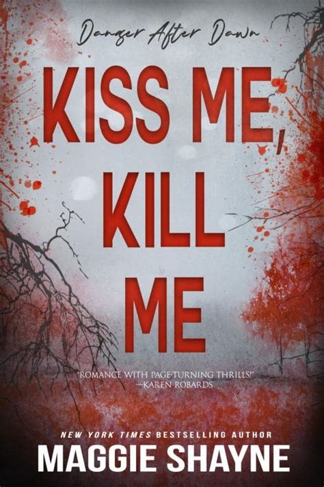 Kiss Me Kill Me Danger After Dawn Book 6 Oliver Heber Books