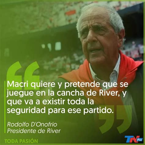 D Onofrio Presiona A La Conmebol Macri Quiere Que El Partido Se