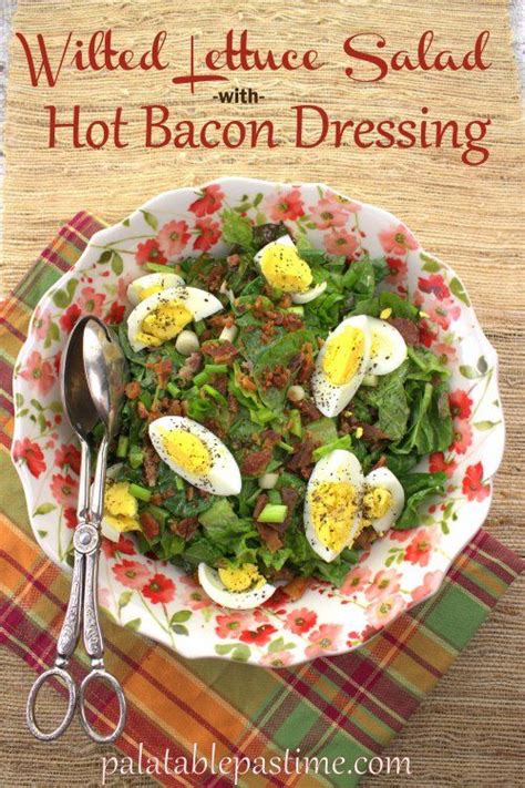 Wilted Lettuce Salad With Hot Bacon Dressing Hot Bacon Dressing Wilted Lettuce Salad Lettuce
