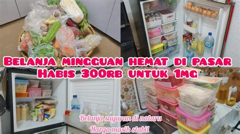 BELANJA MINGGUAN DI PASAR HABIS 300RB UNTUK 1 MINGGU AKHIR TAHUN