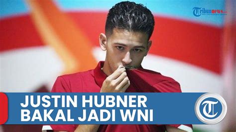 Dirtek Pssi Masih Meyakini Justin Hubner Bakal Jadi Wni Youtube