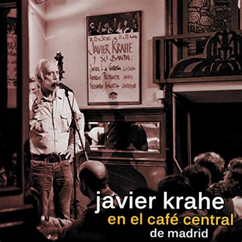 Javier Krahe en el Café Central de Madrid En Directo Javier Krahe