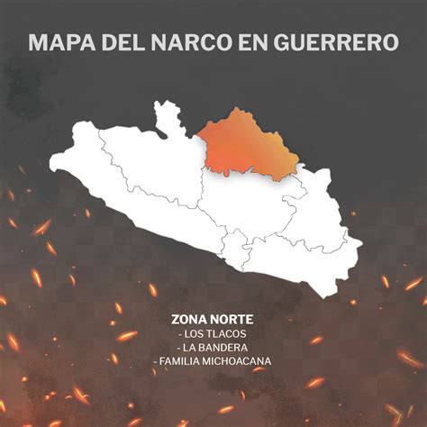 Mapa Del Narco En Guerrero Estos Son Los Grupos Criminales Que Se