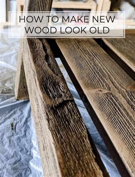 How To Make Wood Look Old And Distressed Aging Wood Distressed Wood