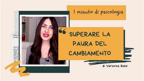 Come Superare La Paura Del Cambiamento Youtube