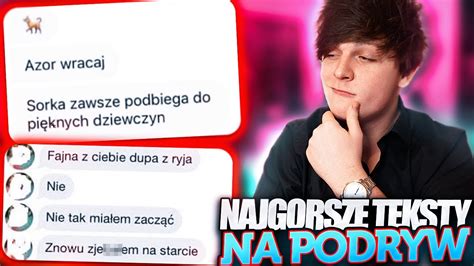 NAJGORSZE TEKSTY NA PODRYW YouTube