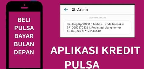 7 Aplikasi Pinjam Pulsa Bayar Bulan Depan Online 24 Jam Tanpa Ribet