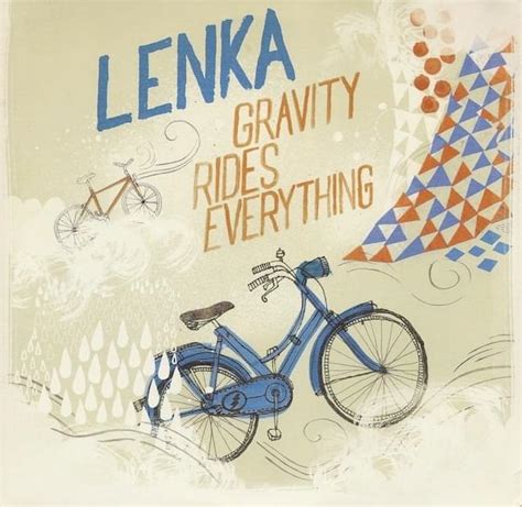 Lenka Gravity Rides Everything Woodstock Sessions Lyrics Genius