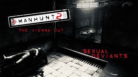 Manhunt The Vienna Cut Scene Sexual Deviants Youtube