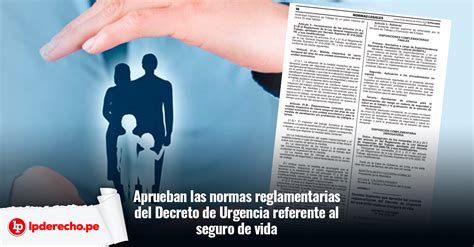 Aprueban Normas Reglamentarias Relativas Al Seguro De Vida Para