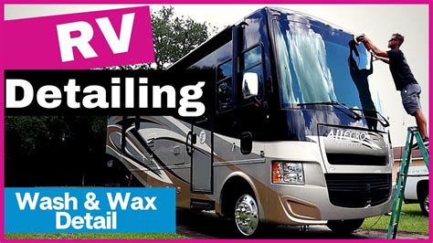 How To Detail An Rv A Step By Step Guide To Detailing An Rv Youtube