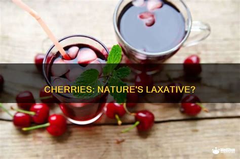 Cherries Natures Laxative Medshun