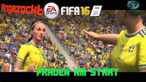 Angezockt Fifa 16 2 Frauen Am Start Deutsch Youtube