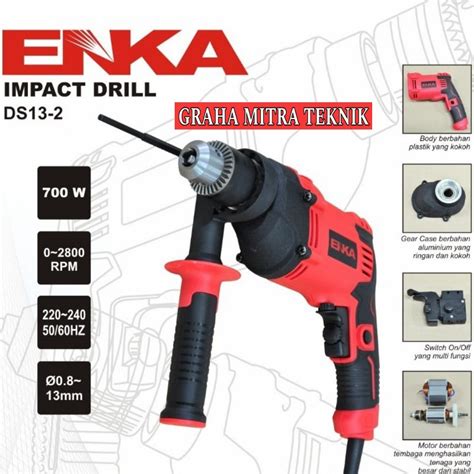 JUAL MESIN BOR IMPACT DRILL DS13 2 JAMINAN KUALITAS PRODUK ENKA