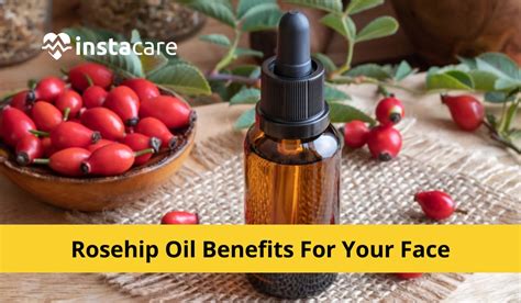 10 Benefits Of Using Rosehip Oil On Your Face