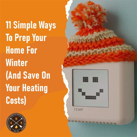 Simple Ways To Prep Your Home For Winter And Save On Your Heating