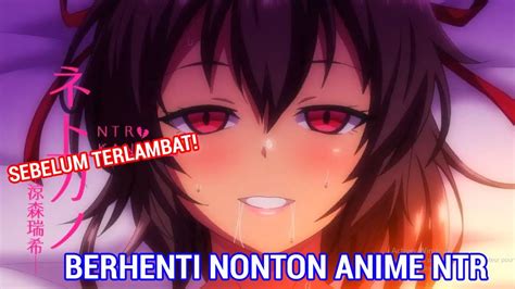 ANIME NTR KHUSUS BAGI ORANG YANG MENTALNYA SUDAH RUSAK Ini