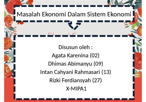 Kebijakan Ppt 2198 Power Point Masalah Ekonomi Dalam Sistem Ekonomi