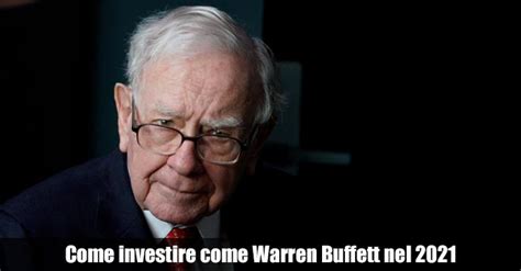 I Modi Per Investire Come Warren Buffett Nel