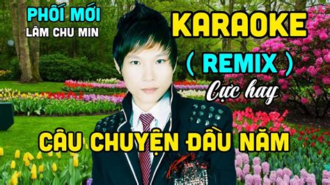 C U Chuy N U N M Karaoke Remix C C Hay L Beat Ph I M I L M Chu