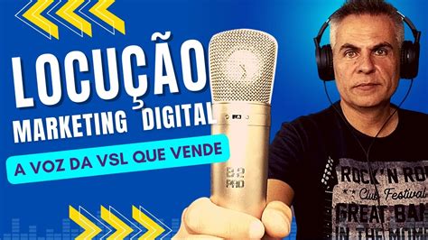 LOCUÇÃO PARA VSL VÍDEO MARKETING VOZ PROFISSIONAL PARA VENDER SEUS