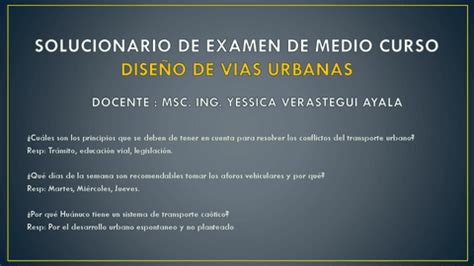 Solucionario De Examen De Medio Curso De Diseno De Vias Urbanas Pdf