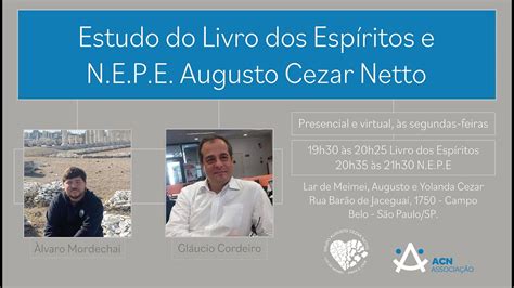 5º Estudo Livro dos Espíritos e N E P E Alvaro Mordechai e Glaucio