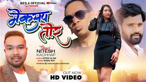 Makeup Tor Singer Nitesh Kachhap New Video Song YouTube