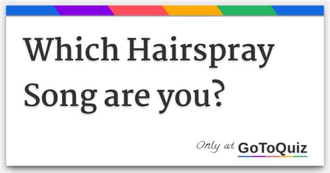 Which Hairspray Song Are You