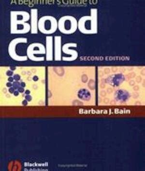 Beginner S Guide To Blood Cells Barbara J Bain ISBN