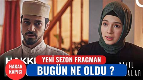 Kizil Goncalar Yen Sezon Fragmani Ne Zaman Olacak Youtube