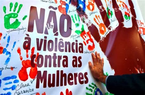 Dia Nacional De Luta Contra A Viol Ncia Da Mulher Faz Anos