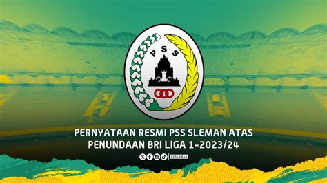 Pernyataan Resmi Pss Sleman Atas Penundaan Bri Liga