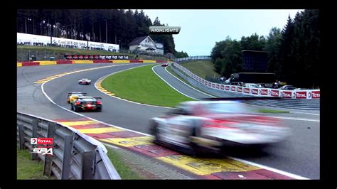 Total 24 Hours Of Spa Full Short Highlights 2016 Youtube