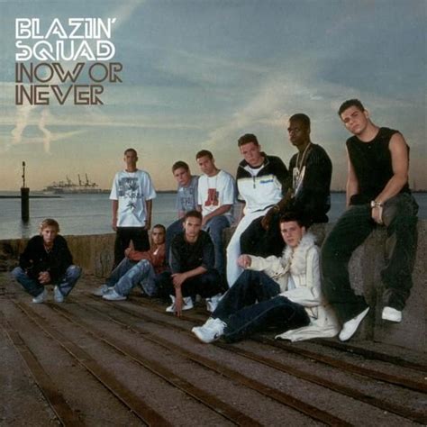 Blazin Squad Now Or Never Lyrics And Tracklist Genius