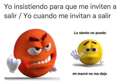 Yo Insistiendo Para Que Me Inviten A Salir Yo Cuando Me Invitan A